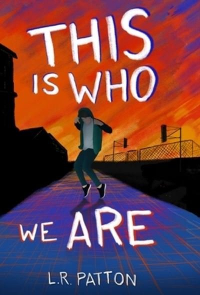 Cover for L R Patton · This is Who We Are (Hardcover bog) (2021)