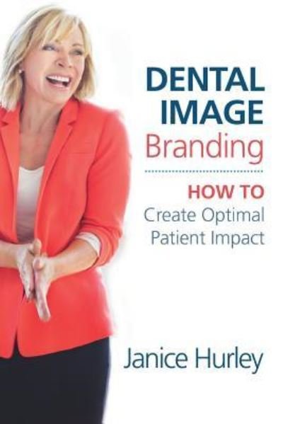 Cover for Janice Hurley · Dental Image Branding (Paperback Book) (2019)