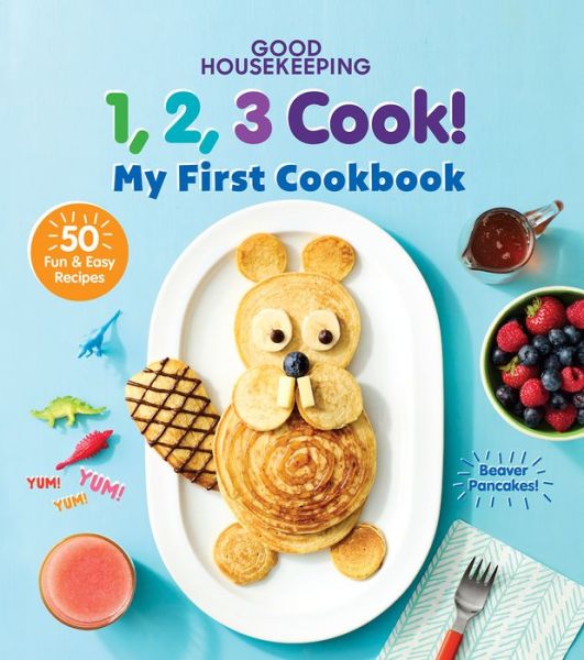 Cover for Good Housekeeping · Good Housekeeping 123 Cook!: My First Cookbook (Hardcover Book) (2022)