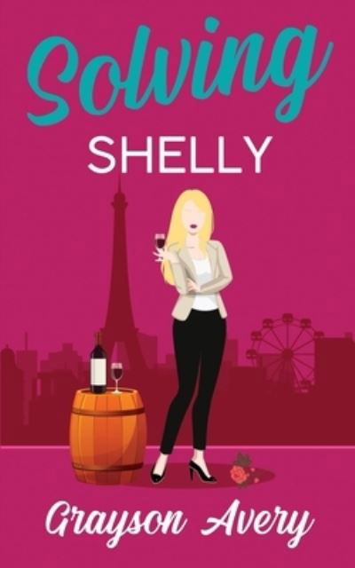 Cover for Grayson Avery · Solving Shelly (Paperback Book) (2022)