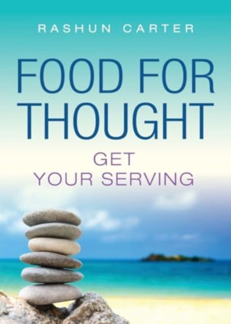 Cover for Rashun Carter · Food for Thought : Get Your Serving (Paperback Book) (2024)
