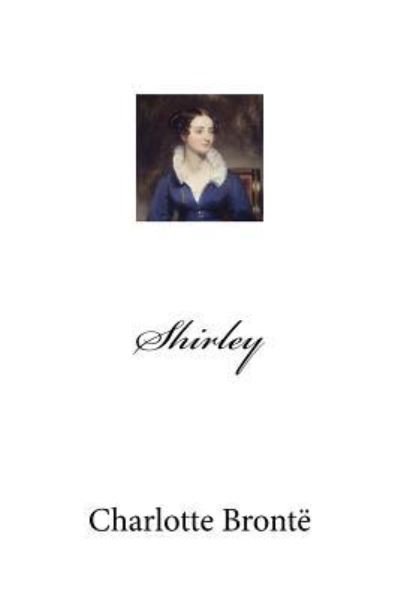 Cover for Charlotte Brontë · Shirley (Book) (2017)