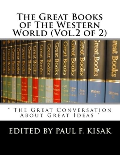 Cover for Paul F Kisak · The Great Books of The Western World (Vol.2 of 2) (Paperback Book) (2017)