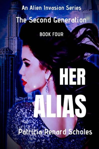 Cover for Patricia Renard Scholes · Her Alias (Paperback Book) (2017)