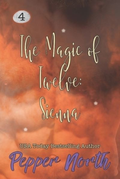 Cover for Pepper North · The Magic of Twelve: Sienna - Magic of Twelve (Paperback Book) (2018)