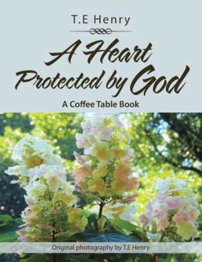 Cover for T E Henry · A Heart Protected by God (Paperback Bog) (2018)
