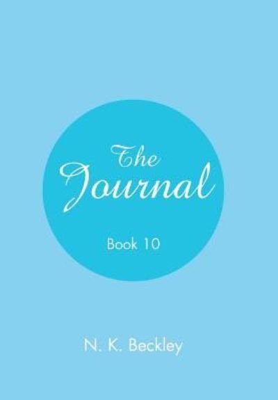 Cover for N K Beckley · The Journal (Hardcover bog) (2018)