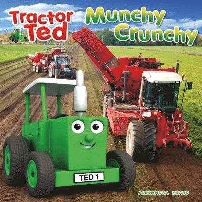 Cover for Alexandra Heard · Munchy Crunchy: Tractor Ted - Tractor Ted (Pocketbok) (2018)