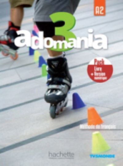 Adomania: Livre de l'eleve 3 + manuel numerique -  - Books - Hachette - 9782017133629 - 2020