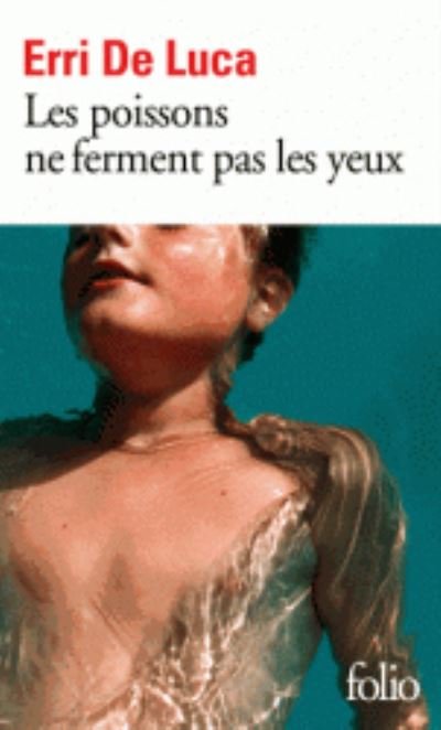 Cover for Erri De Luca · Les poissons ne ferment pas les yeux (Paperback Book) (2014)