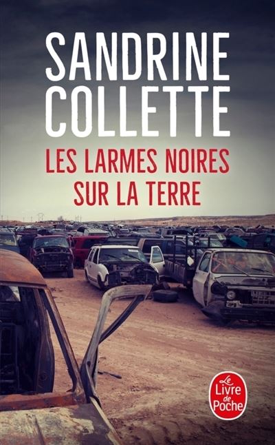 Cover for Sandrine Collette · Les larmes noires sur la terre (Paperback Book) (2018)