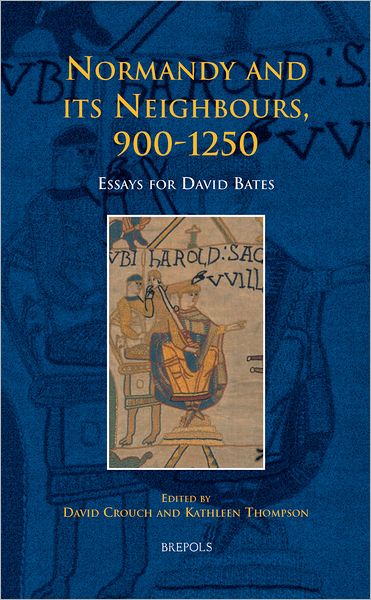 Cover for David Bates · Normandy and its neighbours, 900-1250 (Book) (2011)