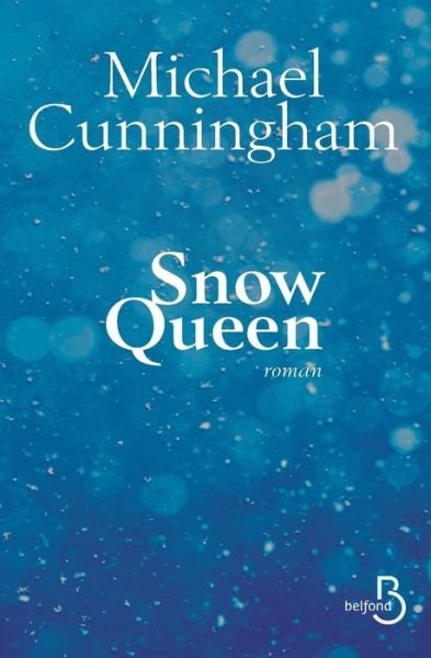 Cover for Michael Cunningham · Snow Queen (Paperback Book) (2015)