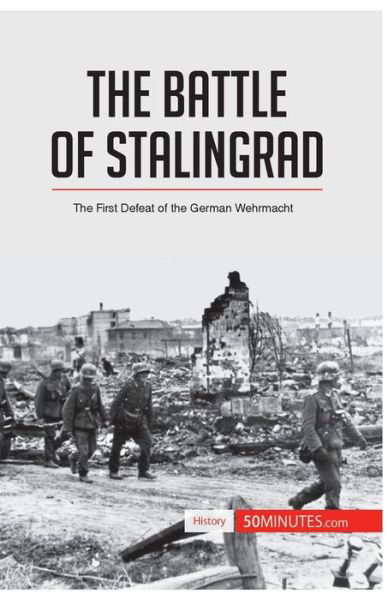 Cover for 50minutes · The Battle of Stalingrad (Paperback Book) (2016)