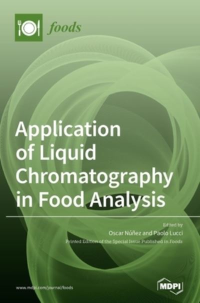 Cover for Oscar Nunez · Application of Liquid Chromatography in Food Analysis (Gebundenes Buch) (2020)