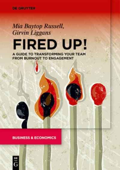 Cover for Mia B. Russell · Fired Up!: A guide to transforming your team from burnout to engagement (Paperback Bog) (2022)