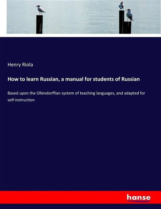 Cover for Riola · How to learn Russian, a manual fo (Bok) (2017)