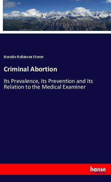 Cover for Storer · Criminal Abortion (Bok)