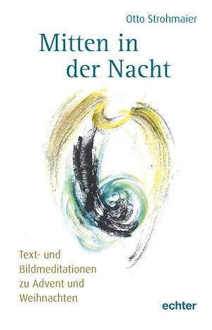 Cover for Otto Strohmaier · Mitten in der Nacht (Hardcover Book) (2021)