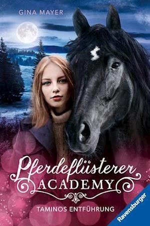 PferdeflÃ¼sterer-academy, Band 13: Taminos EntfÃ¼hrung (berÃ¼hrende Pferde-reihe Im Wilden Kanada Ab - Gina Mayer - Merchandise -  - 9783473404629 - 
