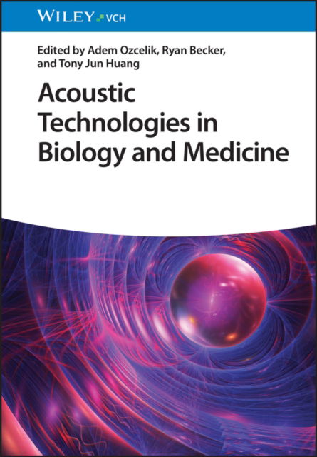 Cover for A Ozcelik · Acoustic Technologies in Biology and Medicine (Innbunden bok) (2023)