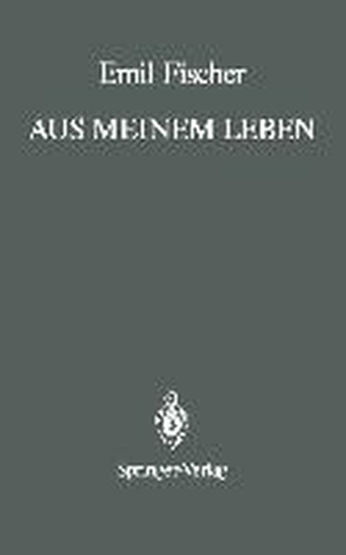 Cover for Emil Fischer · Aus Meinem Leben: with a Prologue and an Epilogue by Bernhard Witkop (Paperback Book) [German And English, 1987 edition] (2014)