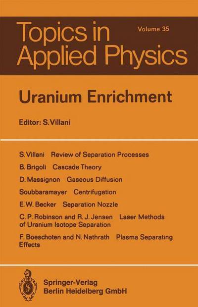 Cover for S Villani · Uranium Enrichment - Topics in Applied Physics (Paperback Book) [Softcover Reprint of the Original 1st Ed. 1979 edition] (2014)