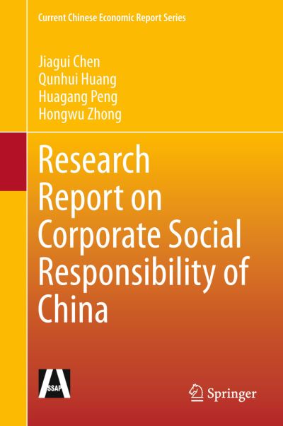 Cover for Jiagui Chen · Research Report on Corporate Social Responsibility of China - Current Chinese Economic Report Series (Hardcover Book) [2015 edition] (2015)