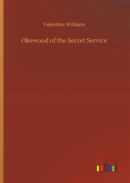 Cover for Williams · Okewood of the Secret Service (Book) (2018)