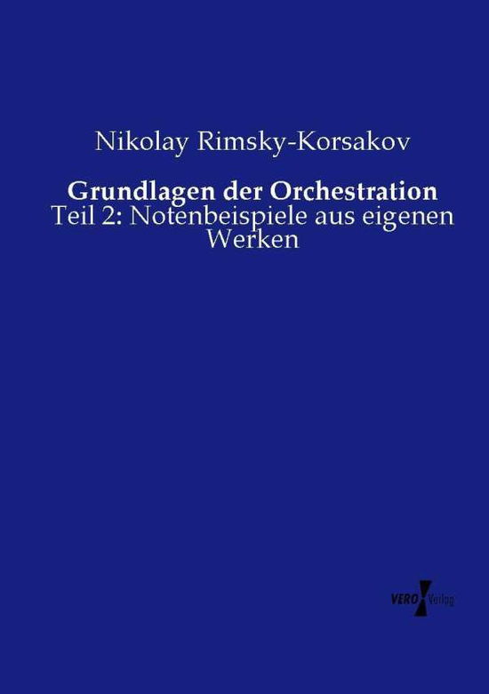 Cover for Nikolay Rimsky-korsakov · Grundlagen Der Orchestration (Paperback Book) (2019)