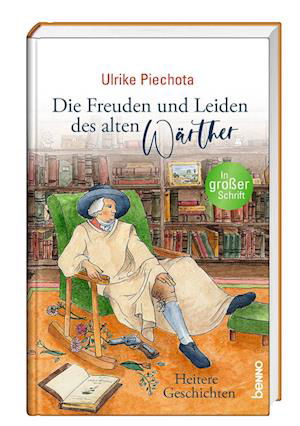 Cover for Ulrike Piechota · Die Freuden und Leiden des alten Wärther (Book) (2024)