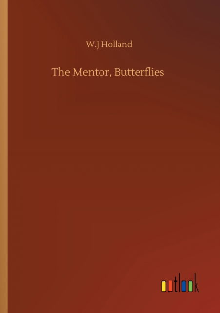 Cover for W J Holland · The Mentor, Butterflies (Paperback Book) (2020)