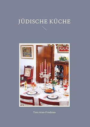 Cover for Tova Aran-Friedman · Jüdische Küche (Hardcover Book) (2021)