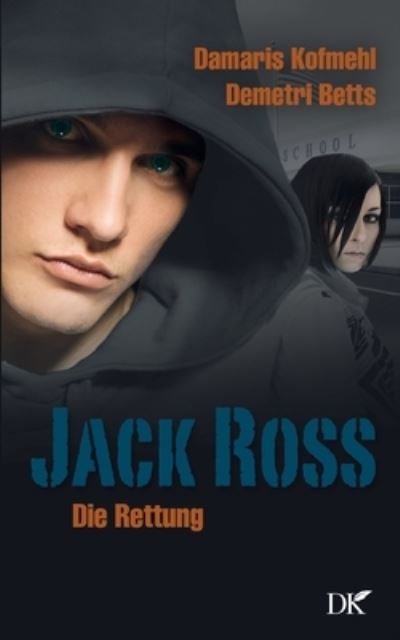Cover for Damaris Kofmehl · Jack Ross (Taschenbuch) (2021)