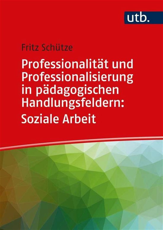 Cover for Schütze · Professionalität und Profession (Book)