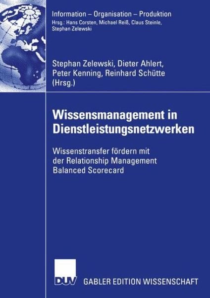 Cover for Stephan Zelewski · Wissensmanagement in Dienstleistungsnetzwerken - Information - Organisation - Produktion (Taschenbuch) [2005 edition] (2005)