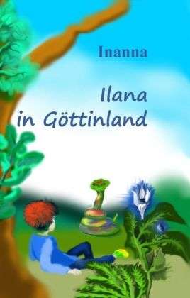 Cover for Inanna · Ilana in Göttinland (Book)