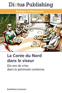 Cover for Courmont · La Corée du Nord dans le viseu (Book)