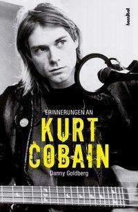 Erinnerungen an Kurt Cobain - Goldberg - Kirjat -  - 9783854456629 - 
