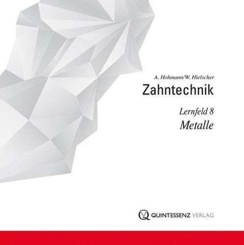 Cover for Hohmann · Zahntechnik, Metalle (Bog)