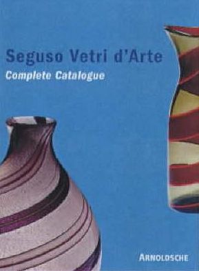 Cover for Marc Heiremans · Seguso Vetri D'Arte: Complete Catalogue Since 1933 (Hardcover Book) (2014)