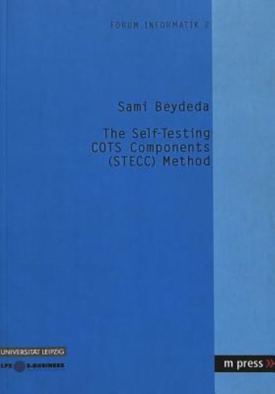 Cover for Sami Beydeda · The Self-testing COTS Components (STECC) Method (Paperback Book) (2004)