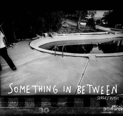 Cover for Jocko Weyland · Sergej Vutuc: Something in Between (Hardcover Book) (2011)