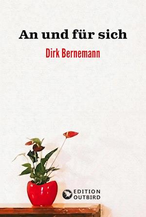 Cover for Dirk Bernemann · An und für sich (Buch) (2024)