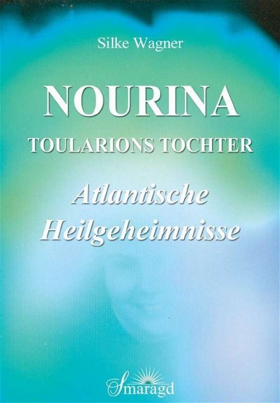 Cover for Wagner · Nourina - Toularions Tochter (Buch)
