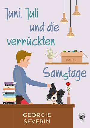 Juni, Juli und die verrückten Samstage - Georgie Severin - Books - Main Verlag - 9783959496629 - September 15, 2023