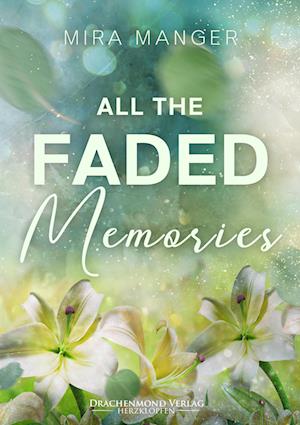 Cover for Mira Manger · All The Faded Memories (Book) (2023)