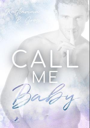 Cover for Katharina B. Gross · Call me Baby (Paperback Book) (2021)