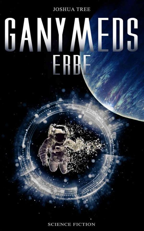 Ganymeds Erbe - Tree - Books -  - 9783963570629 - 
