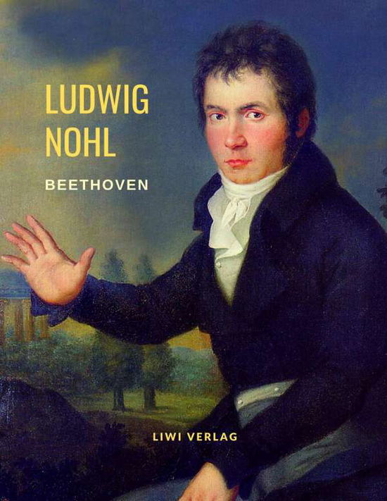 Cover for Nohl · Beethoven: Biografie (Reihe: Musik (Book)